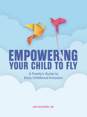 cover image of Empowering Your Child to Fly